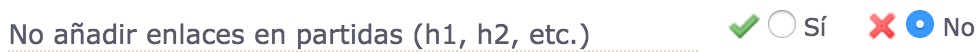 No añadir enlaces en partidas (h1, h2, etc.)